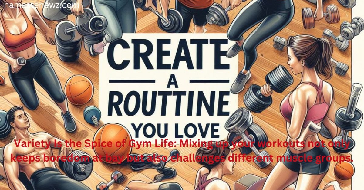 Create a Routine You Love